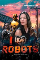 I Heart Robots (2024) WEB-DL {English With Subtitles} Full Movie 480p [250MB] | 720p [630MB] | 1080p [1.5GB]